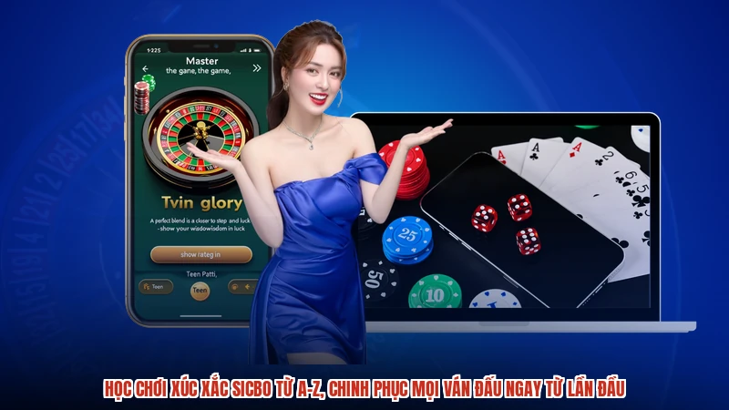 Học chơi xúc xắc sicbo từ a-z, chinh phục mọi ván đấu ngay từ lần đầu