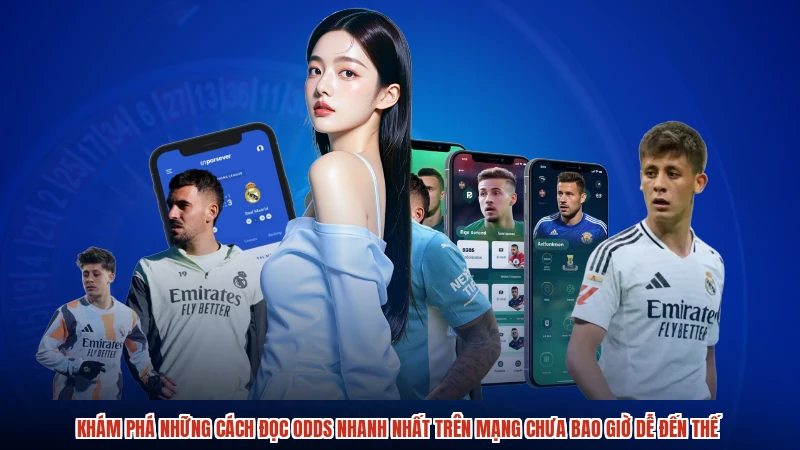 Khám phá những cách đọc odds nhanh nhất trên mạng chưa bao giờ dễ đến thế