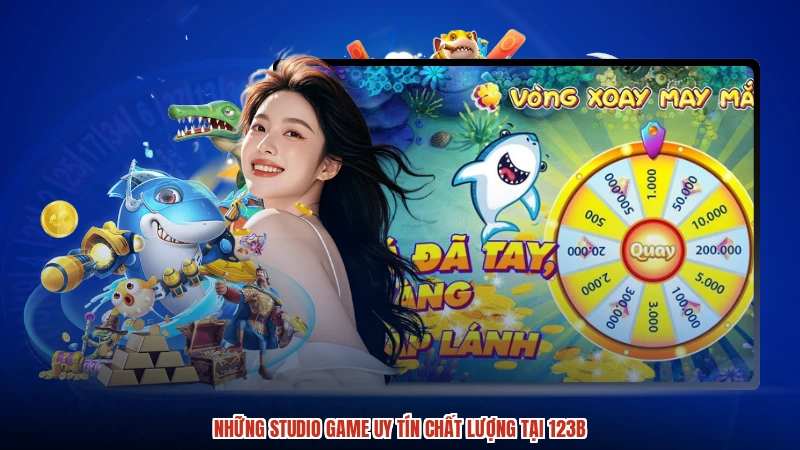Những studio game uy tín chất lượng tại 123B