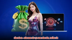 Sảnh Bài BG - Điểm Danh Các Tựa Game Đình Đám, Thưởng Lớn